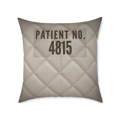 Asylum Humor Poly Canvas Throw Pillow — “I Couldn’t Keep the Jacket…” | Patient No. 4815 Back Print
