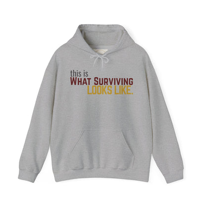 This Is What Surviving Looks Like Gildan Unisex Hoodie