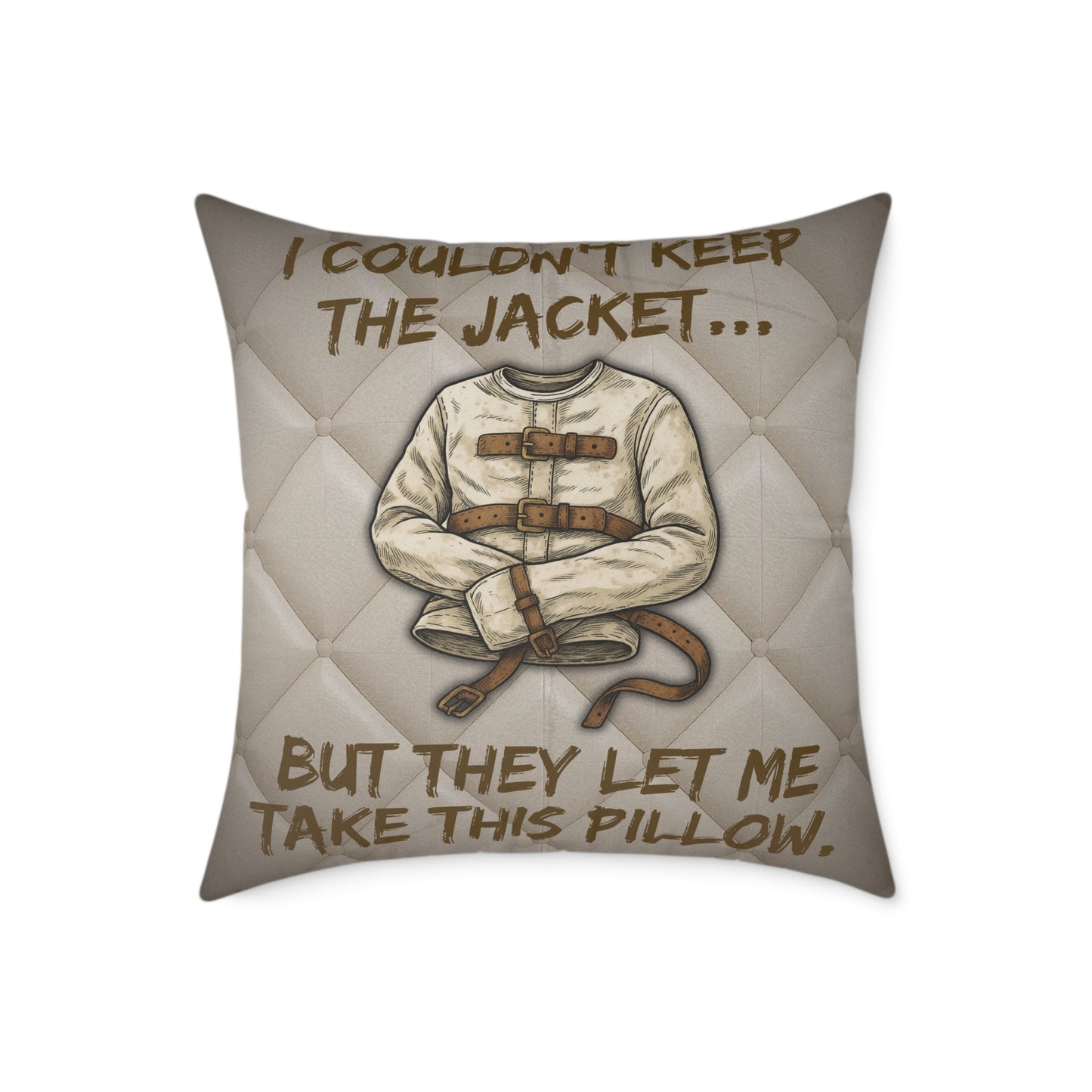 Asylum Humor Poly Canvas Throw Pillow — “I Couldn’t Keep the Jacket…” | Patient No. 4815 Back Print
