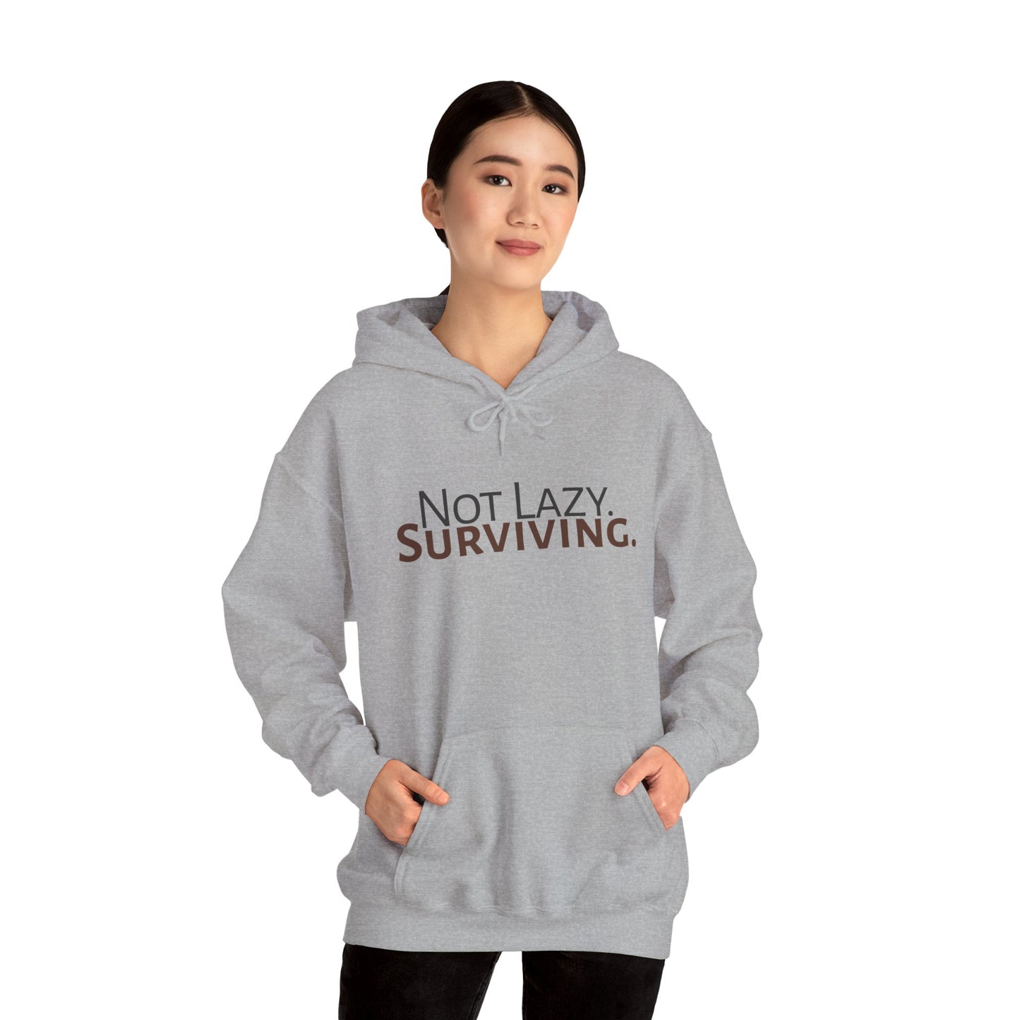 Not lazy. Surviving. Gildan Unisex Hoodie
