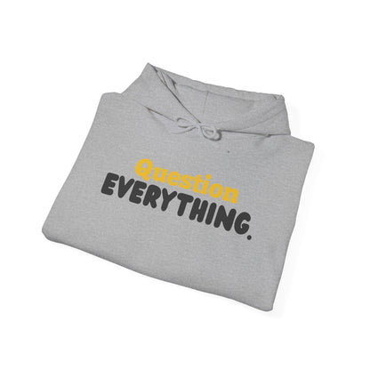 Question Everything. Gildan Unisex Hoodie