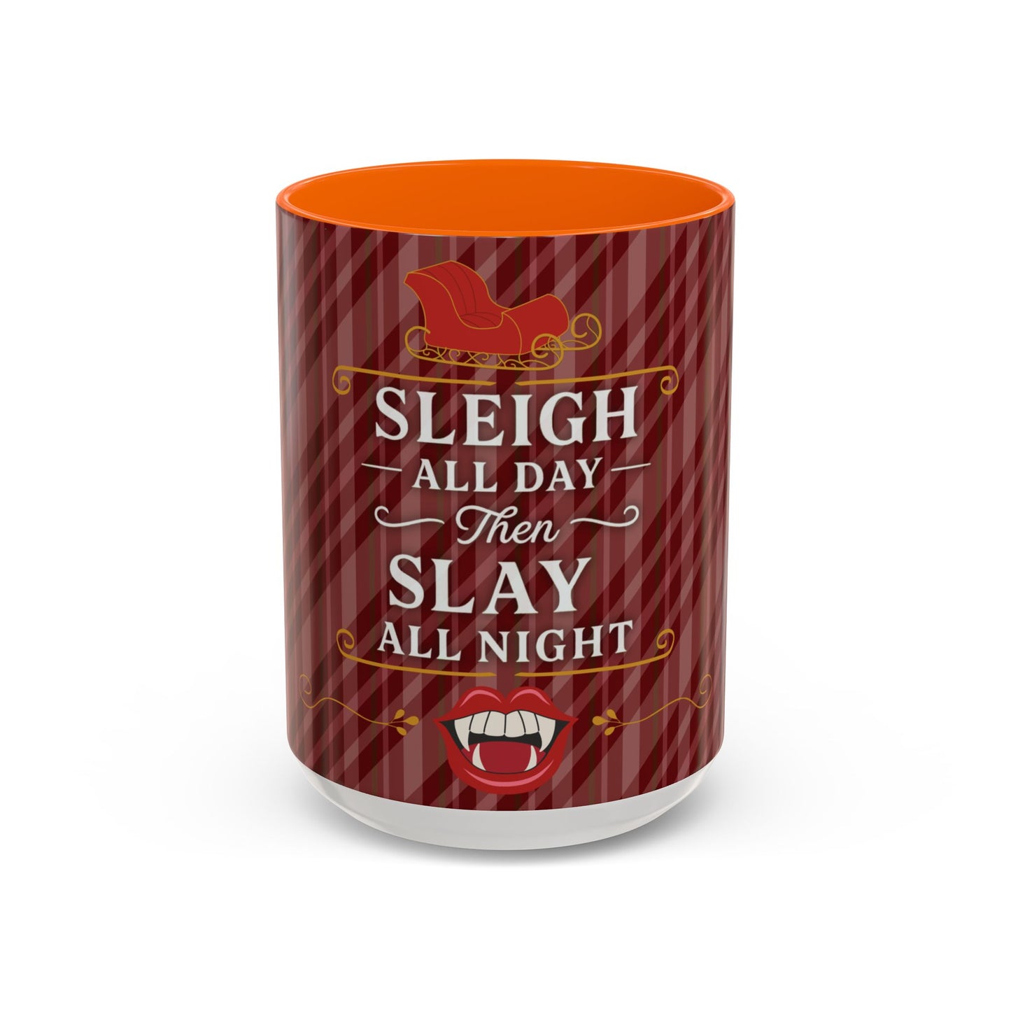 Sleigh All Day Then Slay All Night Vampire Holiday Coffee Mug