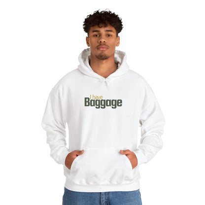 I Have Baggage Unisex Hoodie