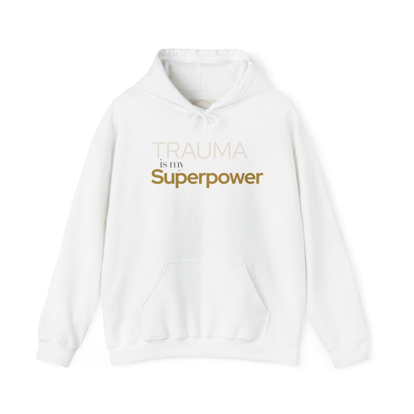 Trauma is my Superpower Gildan Unisex Hoodie