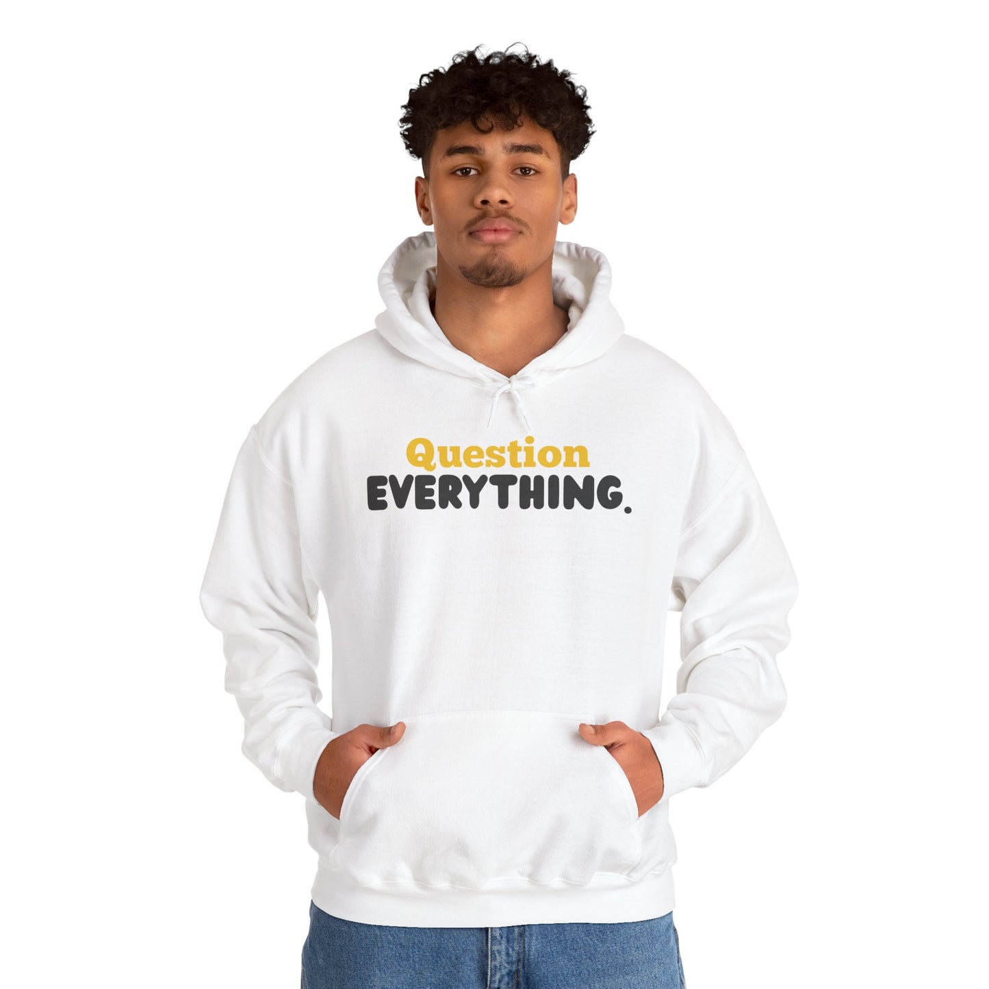 Question Everything. Gildan Unisex Hoodie