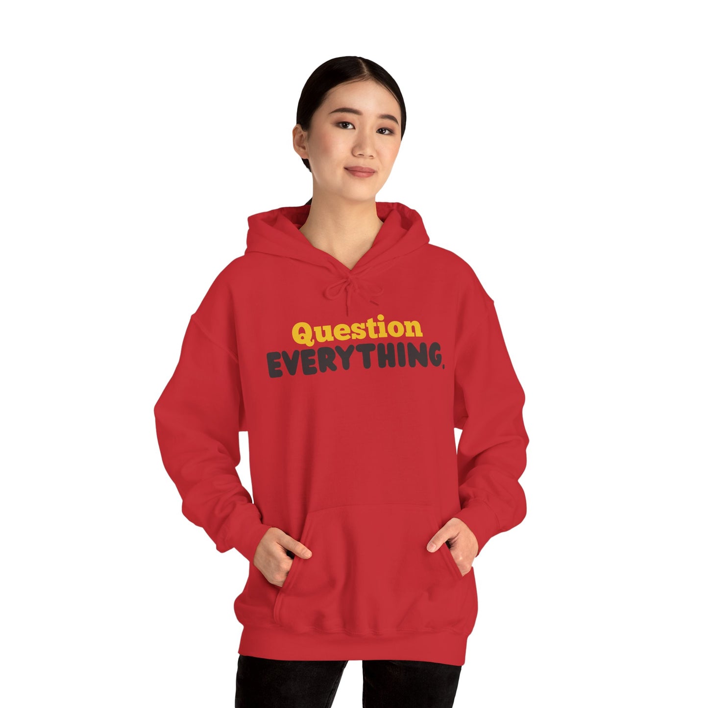 Question Everything. Gildan Unisex Hoodie