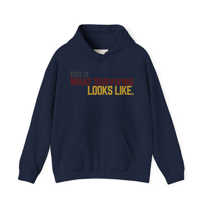 This Is What Surviving Looks Like Gildan Unisex Hoodie