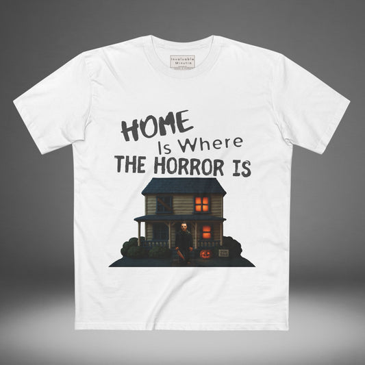 Home Is Where The Horror Is — Slasher House Unisex Tee | AS Colour 5001