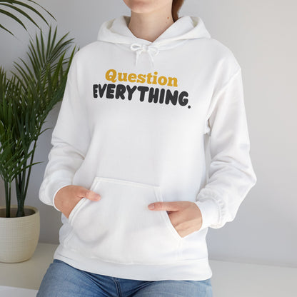 Question Everything. Gildan Unisex Hoodie