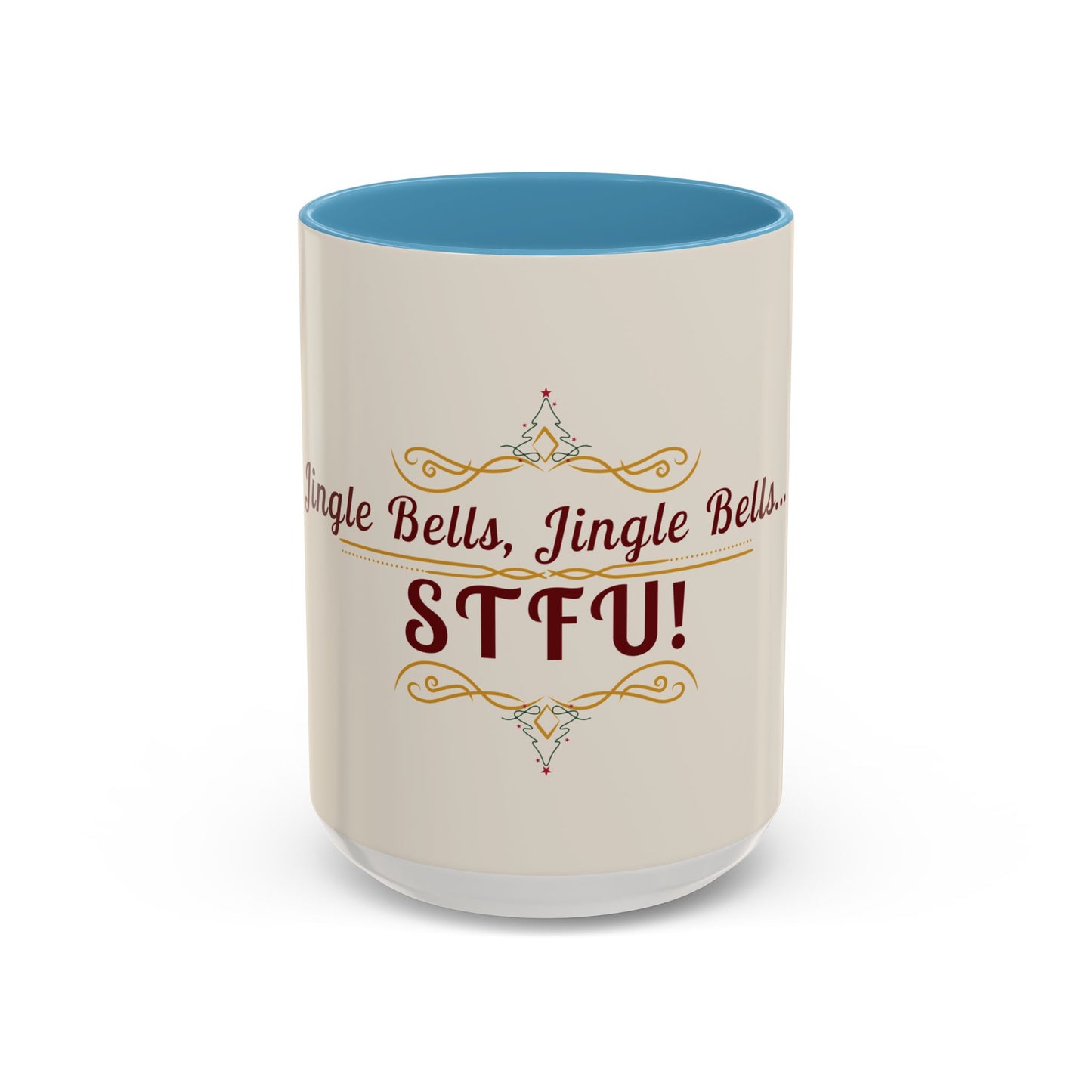 "Jingle Bells... STFU" Holiday Coffee Mug – Funny Christmas Ceramic Cup, Color Accent, Glossy & Durable
