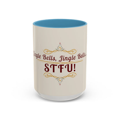 "Jingle Bells... STFU" Holiday Coffee Mug – Funny Christmas Ceramic Cup, Color Accent, Glossy & Durable