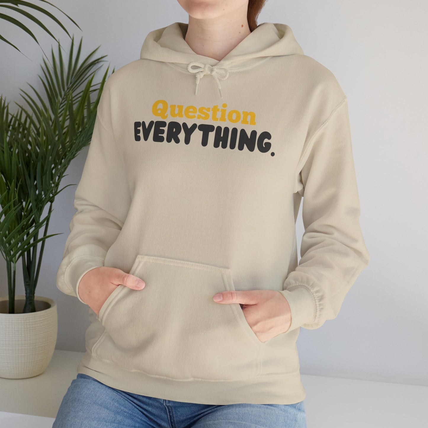 Question Everything. Gildan Unisex Hoodie