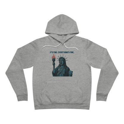 It’s Fine. Everything’s Fine. – Funny Patriotic Hoodie, Screaming Statue of Liberty, Boutique July 4th Streetwear