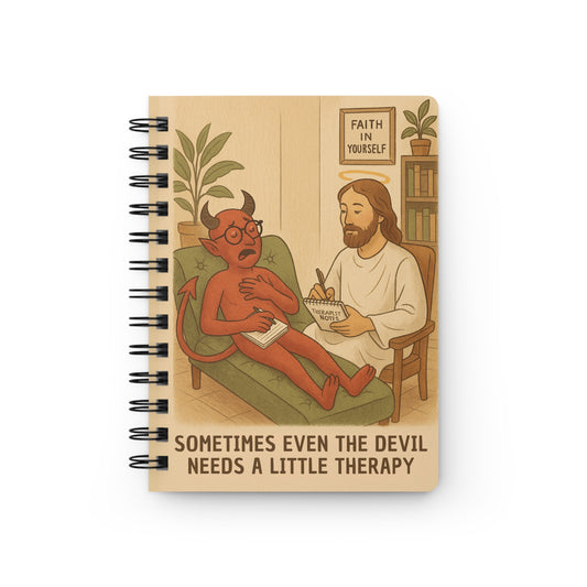 Spiral-Bound Journal Notebook – “Jesus Never Abandons: Even the Devil Needs Therapy”