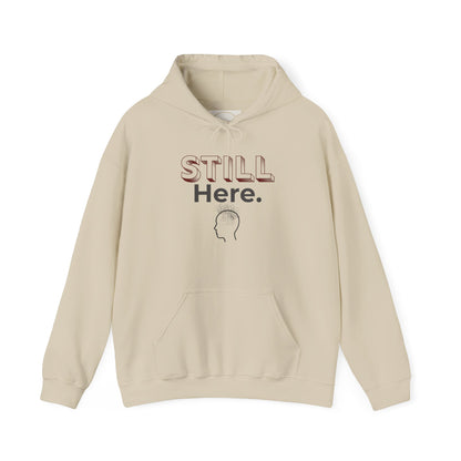 Still Here - Minimalist Unisex Hoodie