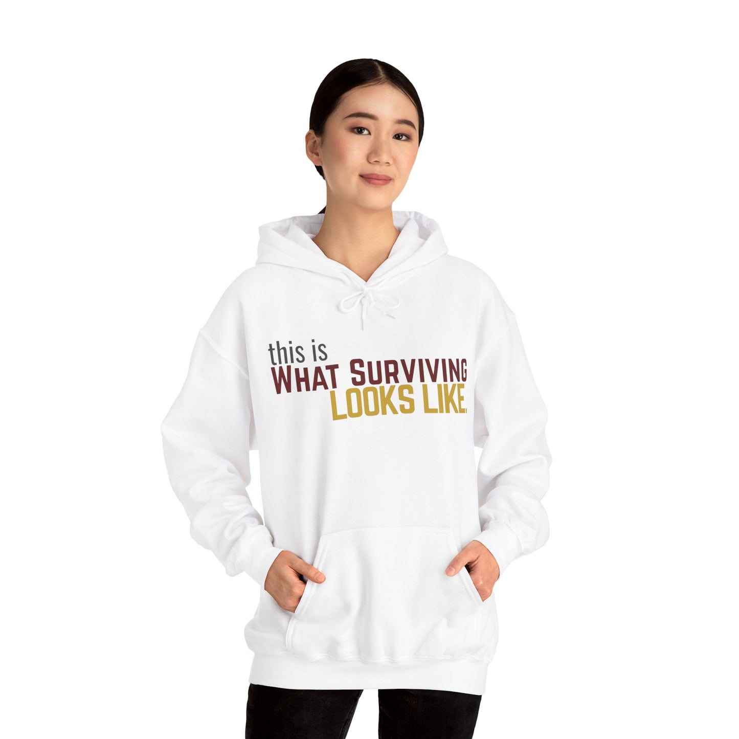 This Is What Surviving Looks Like Gildan Unisex Hoodie