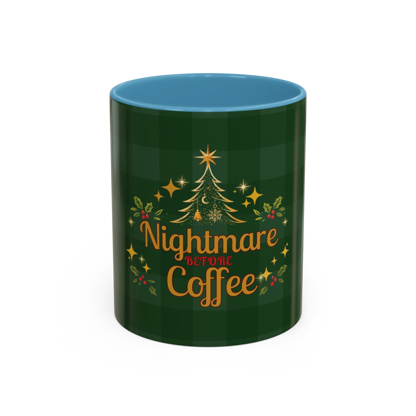 Nightmare Before Coffee Holiday Mug – Funny Christmas Accent Mug (11oz & 15oz)