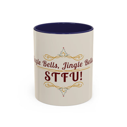 "Jingle Bells... STFU" Holiday Coffee Mug – Funny Christmas Ceramic Cup, Color Accent, Glossy & Durable
