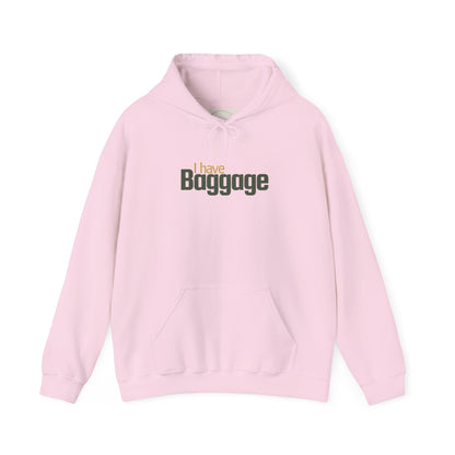 I Have Baggage Unisex Hoodie