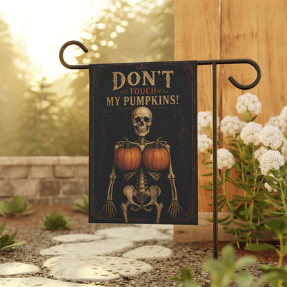 Halloween Garden Flag - "Don't Touch My Pumpkins" Skeleton Pumpkin Banner