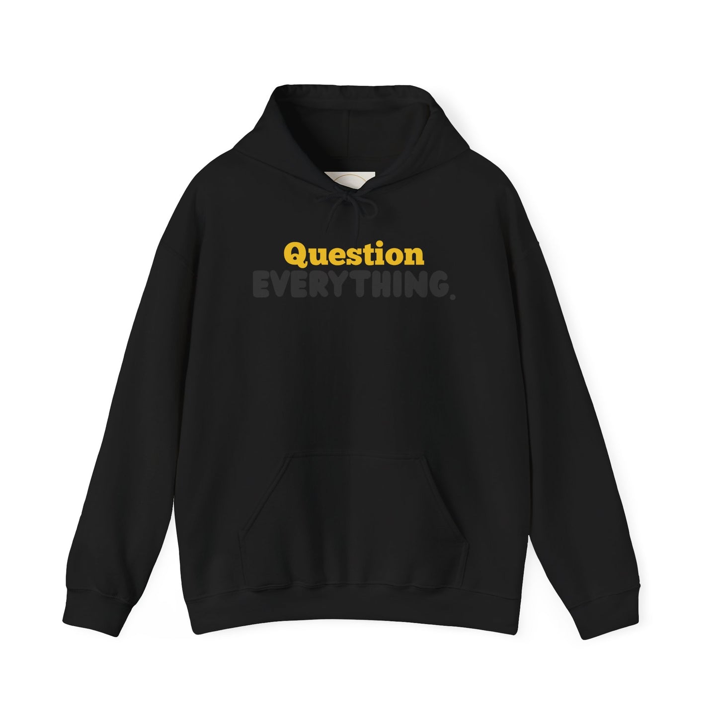 Question Everything. Gildan Unisex Hoodie