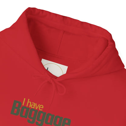 I Have Baggage Unisex Hoodie