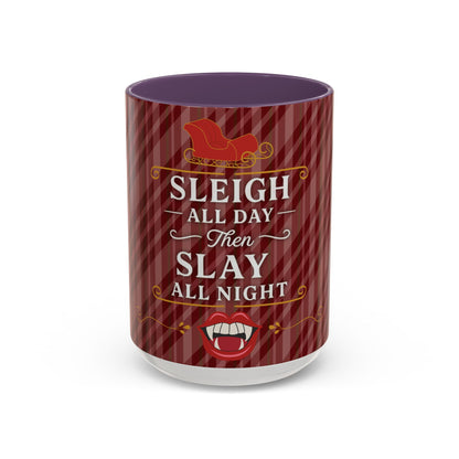 Sleigh All Day Then Slay All Night Vampire Holiday Coffee Mug