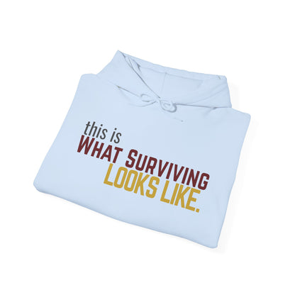 This Is What Surviving Looks Like Gildan Unisex Hoodie