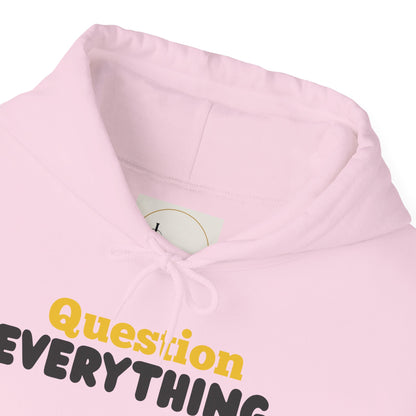 Question Everything. Gildan Unisex Hoodie