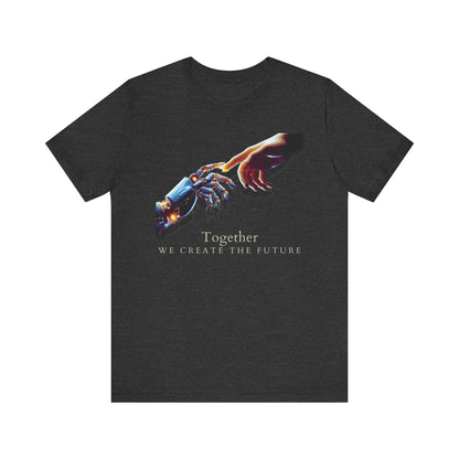 Robotic & Human Hand Touching Jersey Tee - "Together We Create the Future" - Inspirational T-Shirt - Soft, Comfortable Graphic Tee