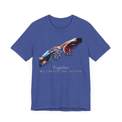 Robotic & Human Hand Touching Jersey Tee - "Together We Create the Future" - Inspirational T-Shirt - Soft, Comfortable Graphic Tee