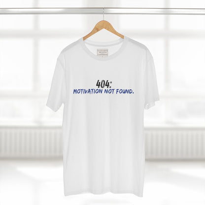 404 Motivation Not Found Funny Quote Tee – Premium AS Colour 5001 T-Shirt, Free Worldwide Shipping