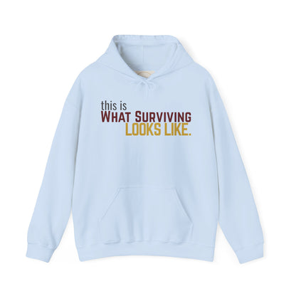 This Is What Surviving Looks Like Gildan Unisex Hoodie