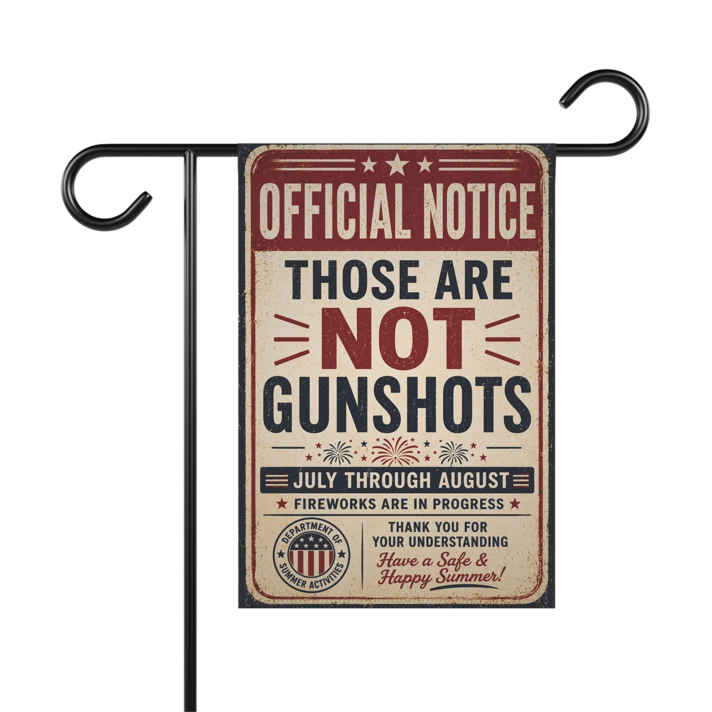 Garden Flag - "Official Notice: Those Are Not Gunshots" Patriotic Fireworks Garden Banner or House Flag