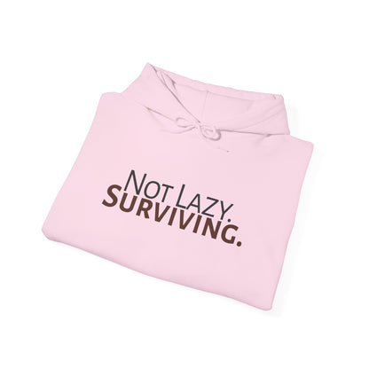 Not lazy. Surviving. Gildan Unisex Hoodie