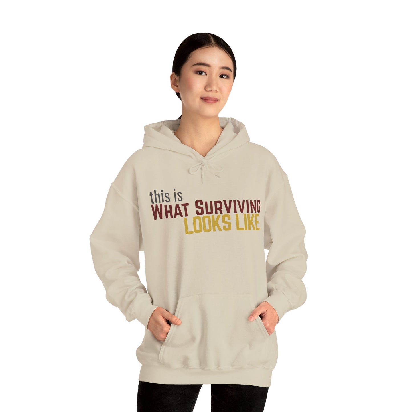 This Is What Surviving Looks Like Gildan Unisex Hoodie