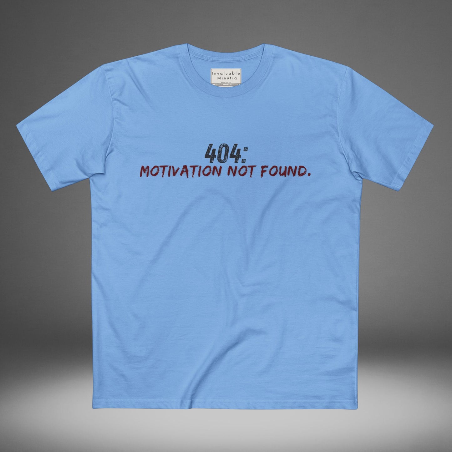 404 Motivation Not Found Funny Quote Tee – Premium AS Colour 5001 T-Shirt, Free Worldwide Shipping