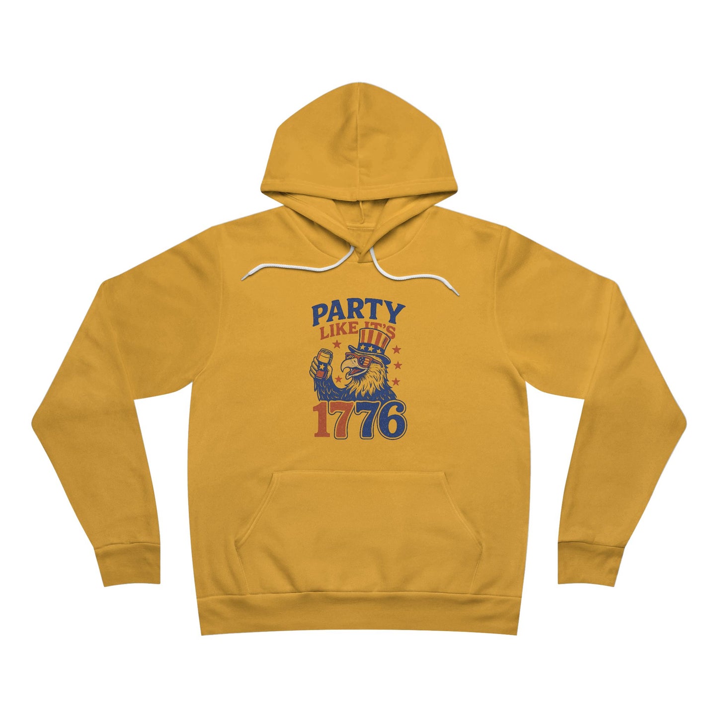 Party Like It’s 1776 – Funny Patriotic Hoodie, Drunk Eagle, Bella+Canvas 3719 Pullover Sweatshirt
