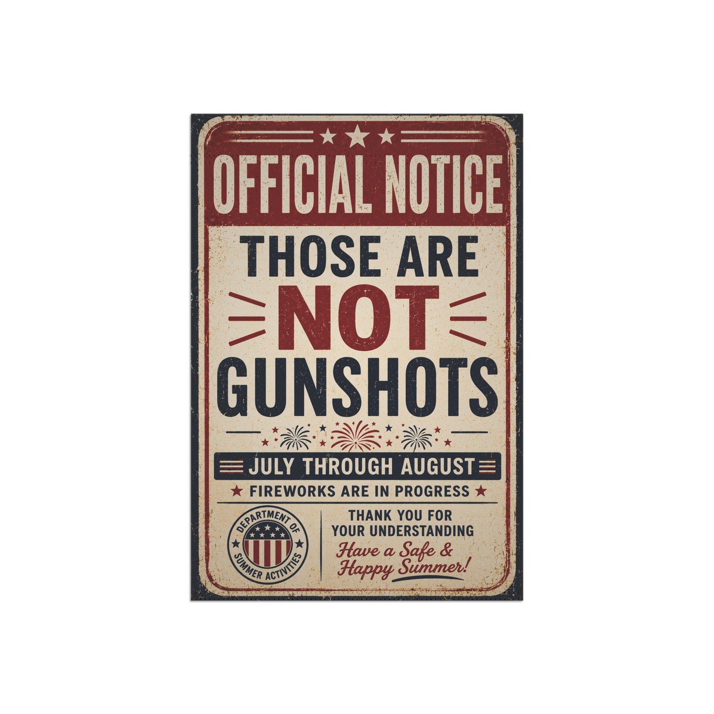 Garden Flag - "Official Notice: Those Are Not Gunshots" Patriotic Fireworks Garden Banner or House Flag