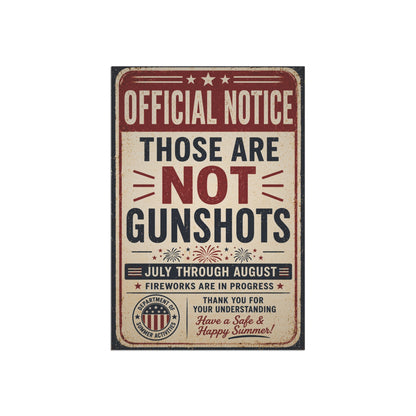 Garden Flag - "Official Notice: Those Are Not Gunshots" Patriotic Fireworks Garden Banner or House Flag