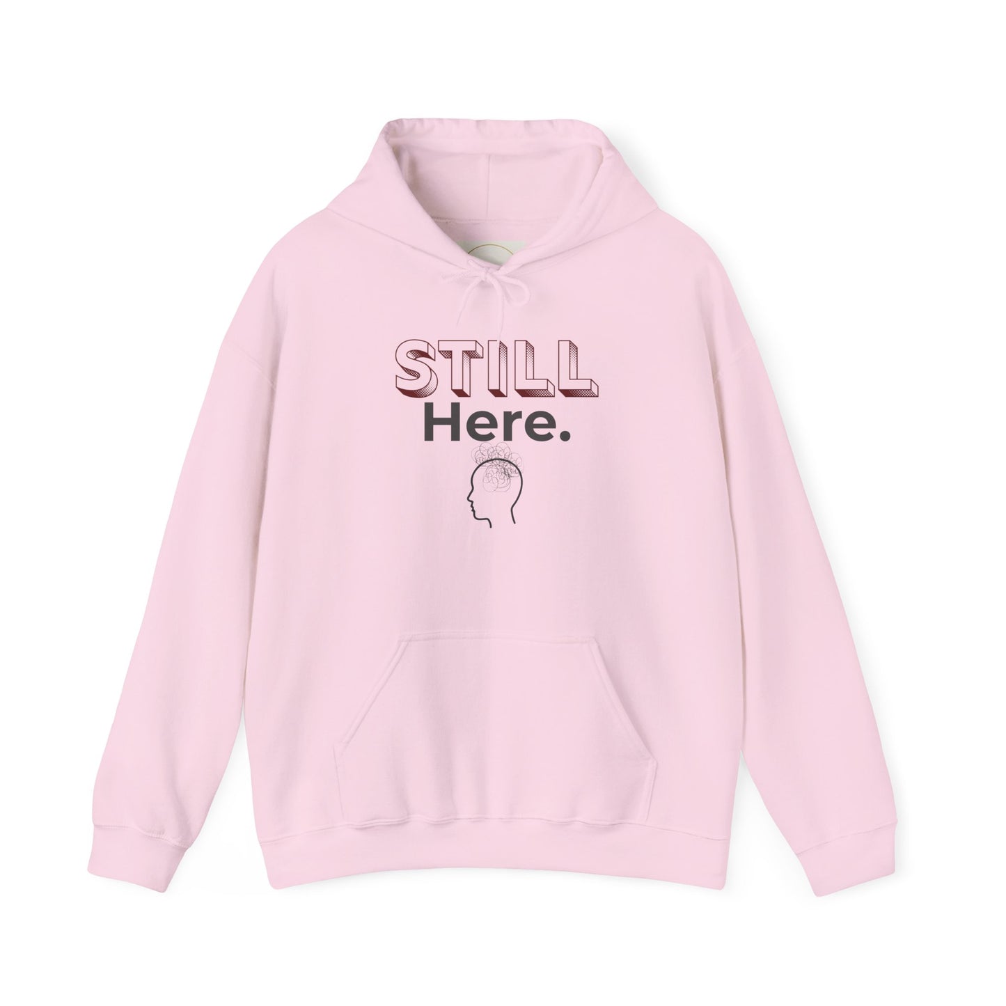 Still Here - Minimalist Unisex Hoodie