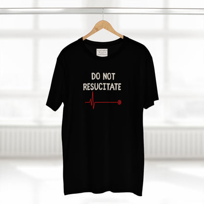 DO NOT RESUSCITATE Tee – Dark Humor Minimalist Unisex T-Shirt | AS Colour 5001