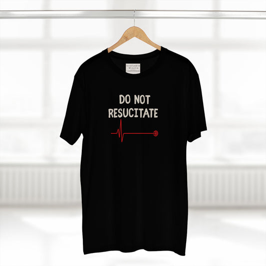 DO NOT RESUSCITATE Tee – Dark Humor Minimalist Unisex T-Shirt | AS Colour 5001