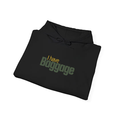 I Have Baggage Unisex Hoodie