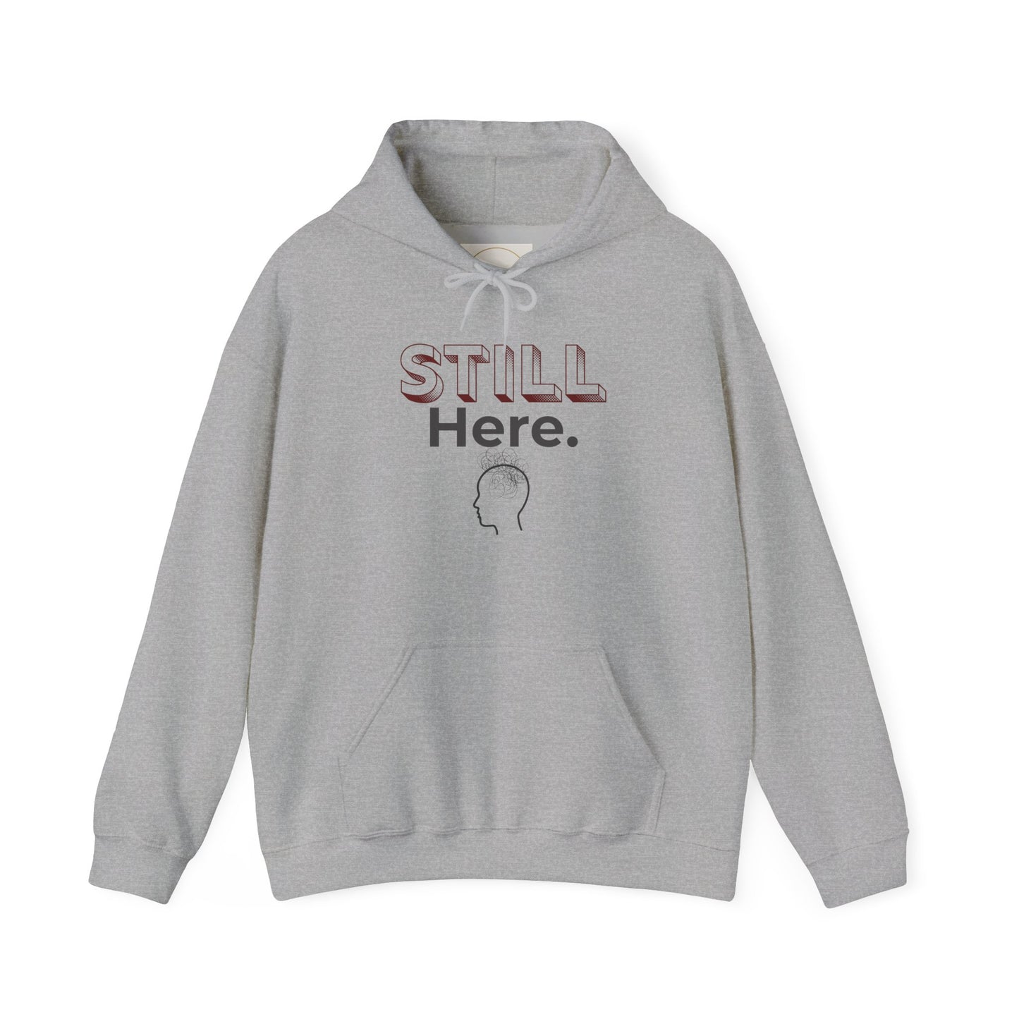 Still Here - Minimalist Unisex Hoodie