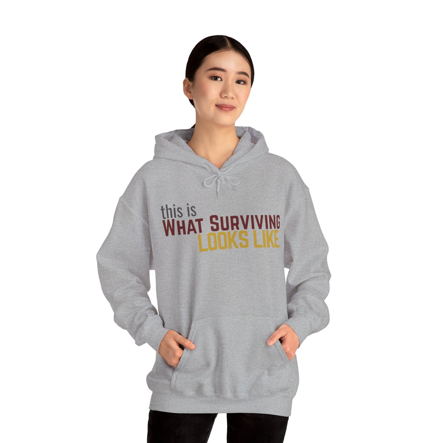 This Is What Surviving Looks Like Gildan Unisex Hoodie