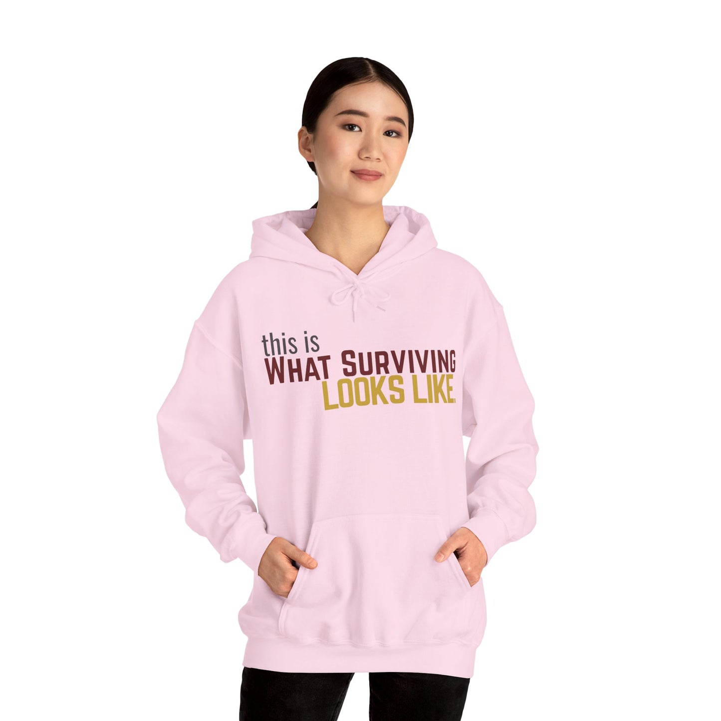 This Is What Surviving Looks Like Gildan Unisex Hoodie