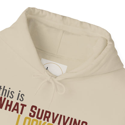 This Is What Surviving Looks Like Gildan Unisex Hoodie