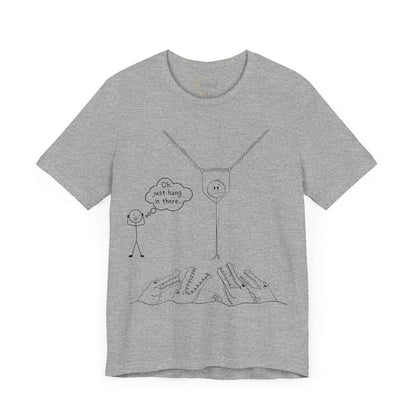 “Hang in There…” Stick Figure Tee | Dark Humor Graphic Shirt | Bella+Canvas Unisex