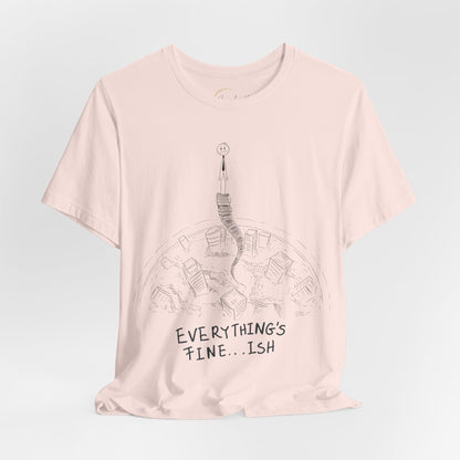 “Everything's Fine...Ish” Stick Figure Tee | Dark Humor Graphic Shirt | Bella+Canvas Unisex